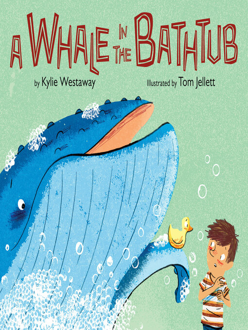 Title details for A Whale in the Bathtub by Kylie Westaway - Available